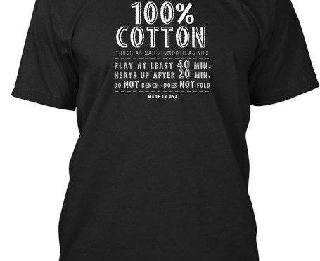 Get Your 100% Cotton. Tough as Nails. Smooth as Silk. T-Shirt