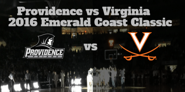 Game Notes & Preview: Providence (4-1, 0-0) vs (7) Virginia (5-0, 0-0) 11/26/16